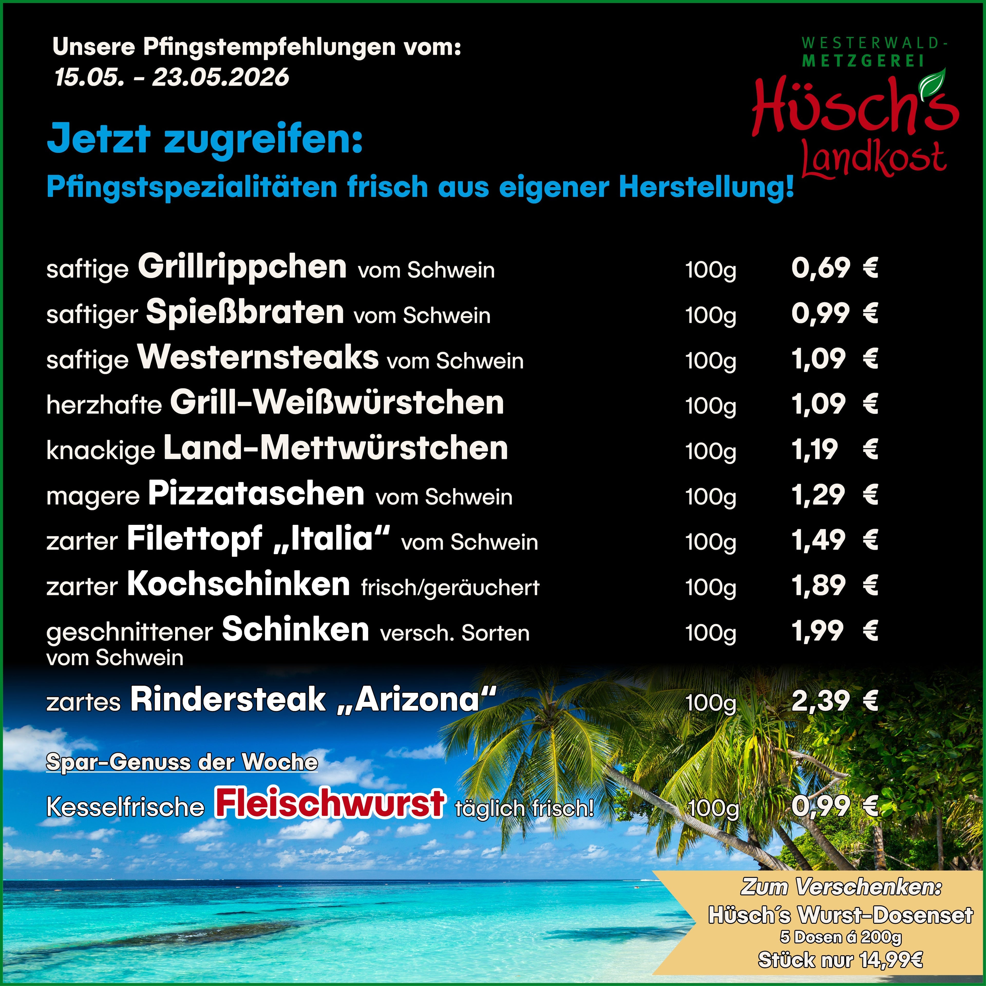 Pfingstspezialitäten frisch aus eigener Herstellung!